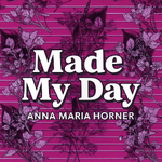 Anna Maria Horner - Made My Day
