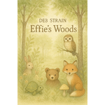 Deb Strain - Effie's Woods