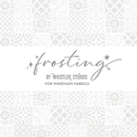 The Frosting collection by Whistler Studios
