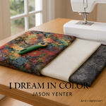 I Dream in Color fabric collection by Jason Yenter