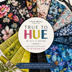 True To Hue Fabric Collection by Alli K Design