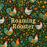 Roaming Rooster