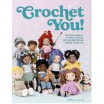Crochet You! Crochet patterns for dolls, clothes & accessories as unique as you are