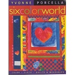 Six Color World – Yvonne Porcella