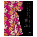 Book - Fashioning Kimono