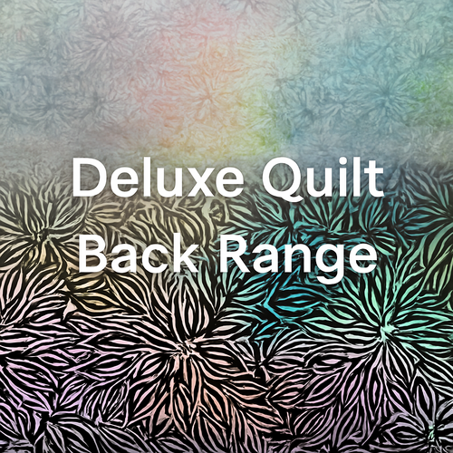 Deluxe Quilt Back Range (WideBack)