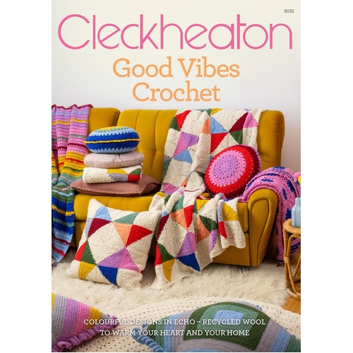 Cleckheaton Good Vibes Crochet – Pattern 3021