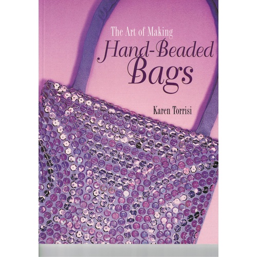 The Art of Making Hand-Beaded Bags - ON SALE 75% OFF
