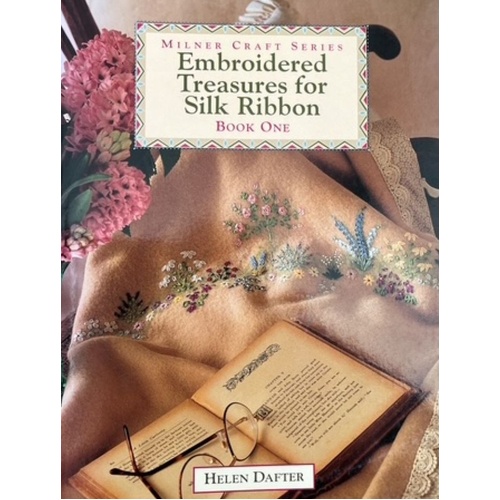 Embroidered Treasures for Silk Ribbon – Helen Dafter