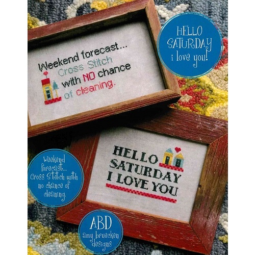 No Chance of Cleaning! & Hello Saturday I love You! - Cross Stitch Pattern