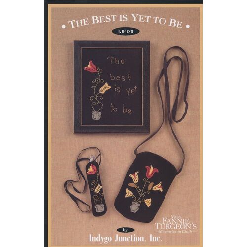 The Best is Yet to Be - Sampler, Purse & Eye Glass Case